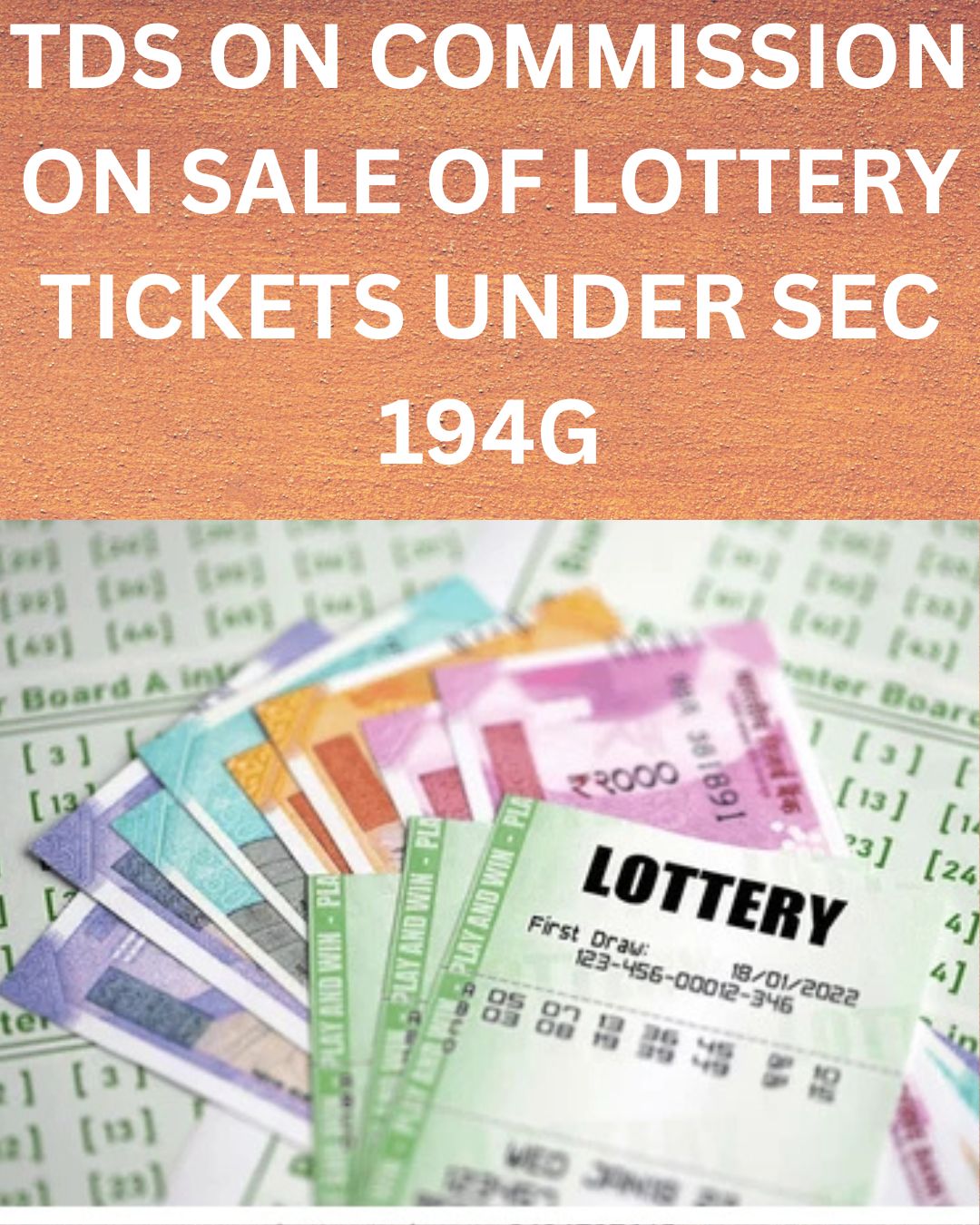 TDS U/S 194G: TDS ON COMMISSION ON SALE OF LOTTERY TICKETS